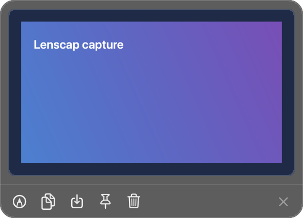 Lenscap Quick Access preview with annotate, copy, save, pin and delete controls